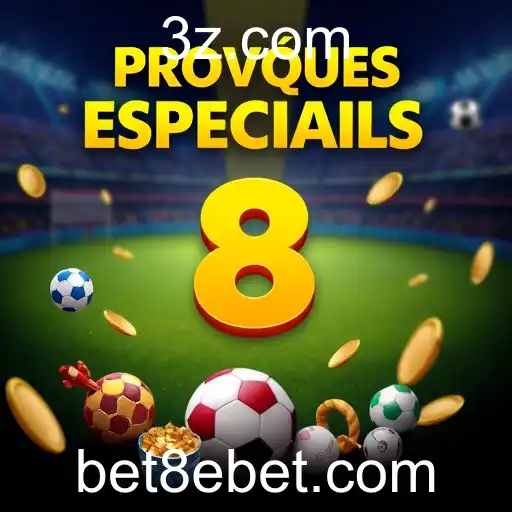 Explorando as 'Promoções Especiais': Oportunidades Imperdíveis na 8ebet